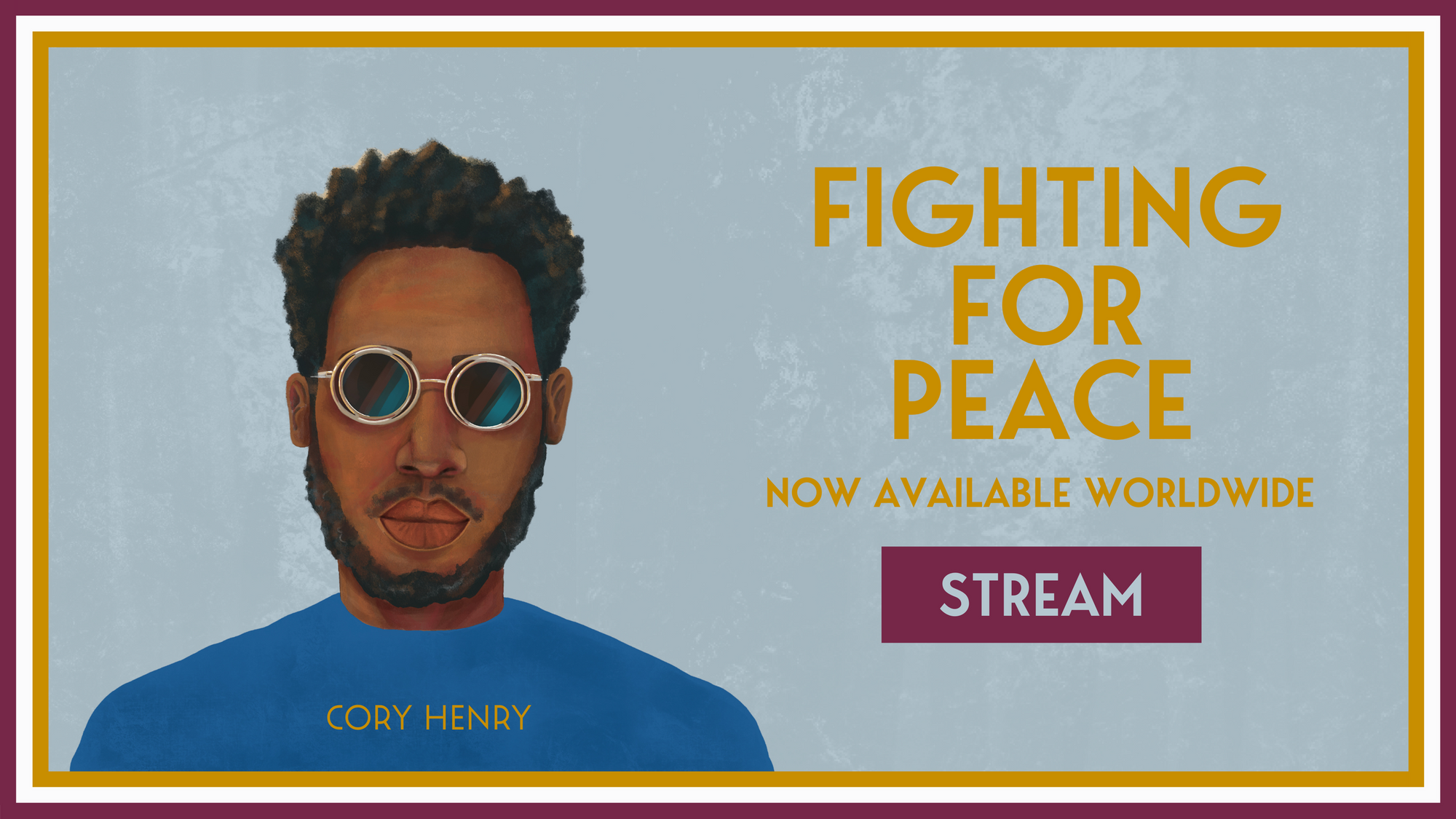 Cover image of Cory Henry with text reading Fighting For Peace now available worldwide
